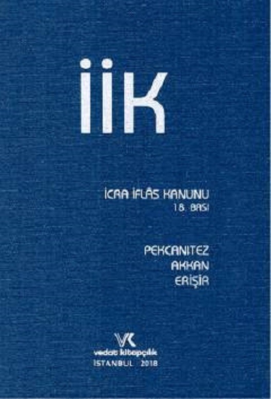 İcra ve İflas Kanunu ve İlgili Mevzuat (Ciltli)