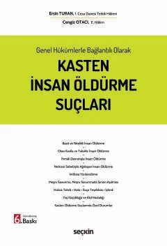 Genel Hükümlerle Bağlantılı OlarakKasten İnsan Öldürme Suçları