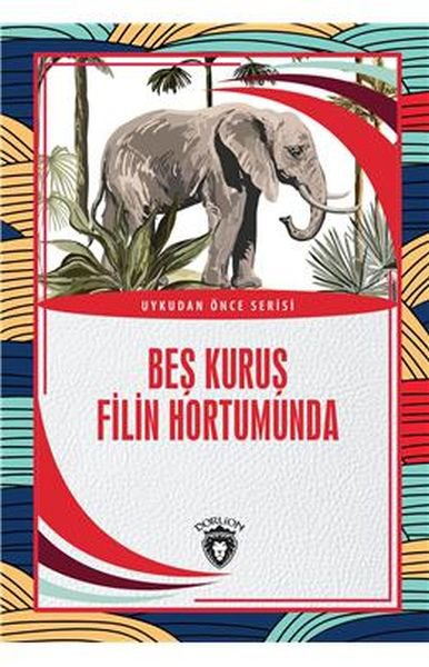 Beş Kuruş Filin Hortumunda