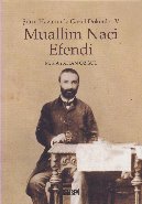 Muallim Naci Efendi / Şiirin Hazanında Gazel Dökenler 5
