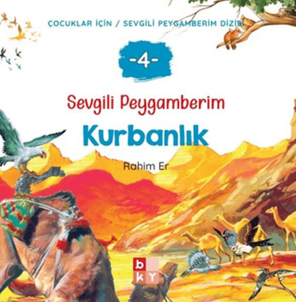 Sevgili Peygamberim 4 - Kurbanlık
