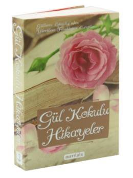 Gül Kokulu Hikayeler