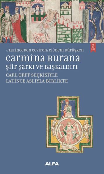 Carmina Burana Şiir, Şarkı ve Başkaldırı
