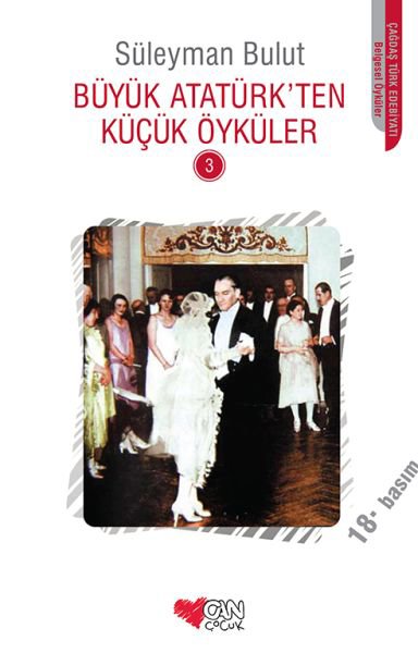 Büyük Atatürk'ten Küçük Öyküler 3