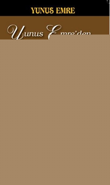Yunus Emre'den Seçmeler