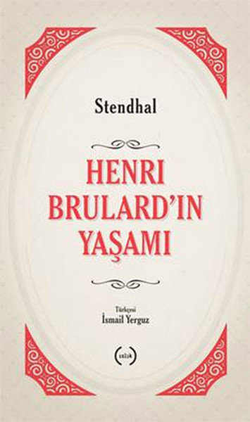 Henri Brulard'ın Yaşamı