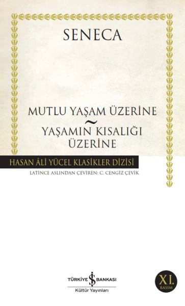 Mutluluk Yaşam Üzerine - Yaşamın Kısalığı Üzerine - Hasan Ali Yücel Klasikleri