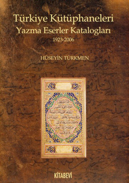 Türkiye Kütüphaneleri Yazma Eserler Katologları (1923-2006)