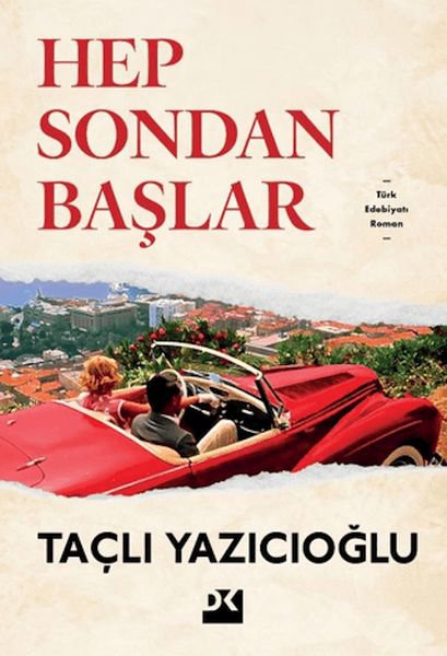 Hep Sondan Başlar