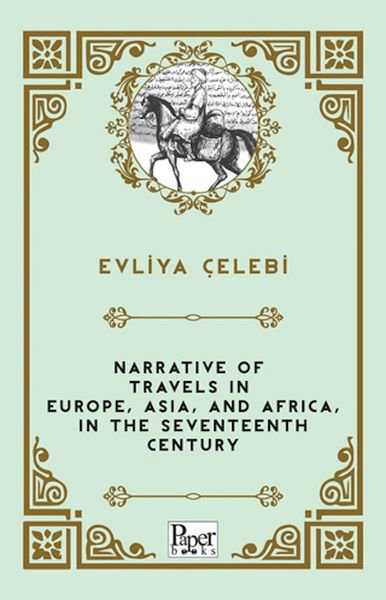 Narrative of Travels in Europe, Asia, and Africa, in the Seventeenth Century