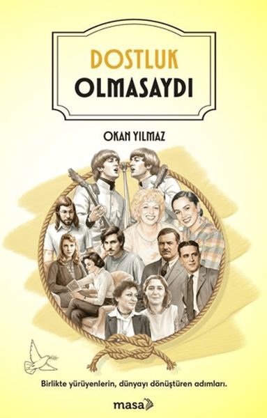 Dostluk Olmasaydı