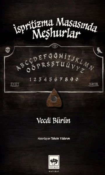 İspritizma Masasında Meşhurlar