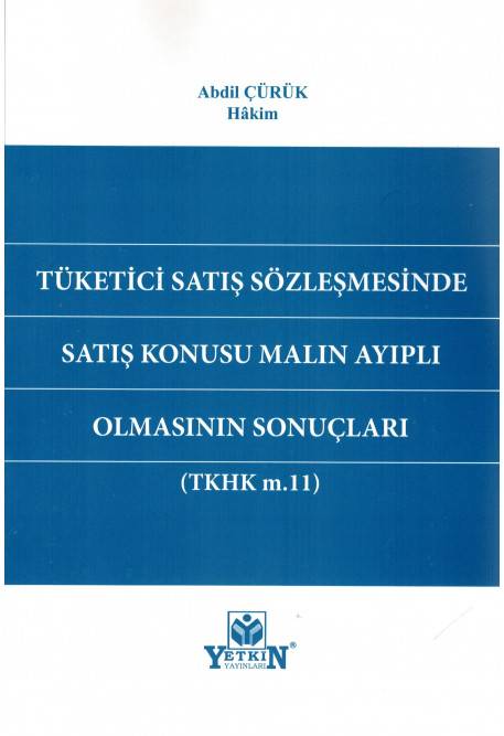 Tüketici Satış Sözleşmesinde Satış Konusu Malın Ayıplı Olmasının Sonuçları