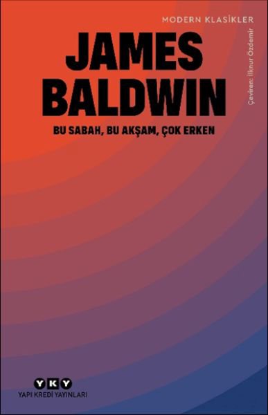 Bu Sabah, Bu Akşam, Çok Erken