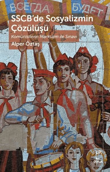 SSCB’de Sosyalizmin Çözülüşü