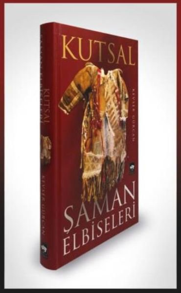 Kutsal Şaman Elbiseleri (Ciltli)