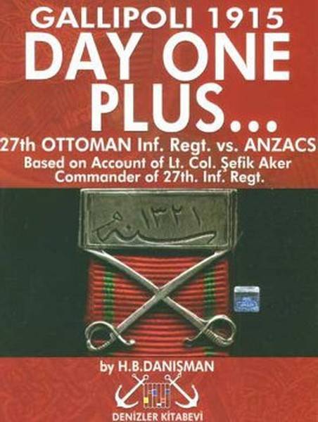 Day One Plus... Gallipoli 1915