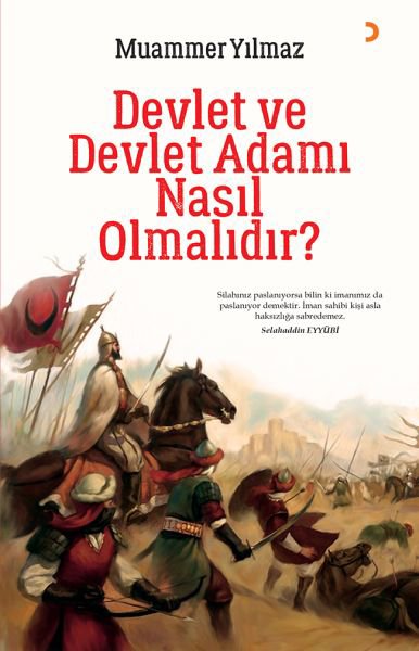 Devlet ve Devlet Adamı Nasıl Olmalıdır?