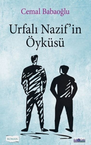 Urfalı Nazif’in Öyküsü