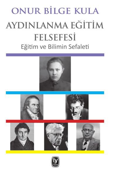 Aydınlanma Eğitim Felsefesi - Eğitim ve Bilimin Sefaleti