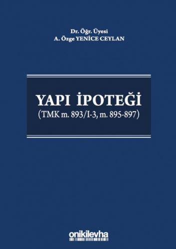 Yapı İpoteği (TMK m. 893/I-3, m. 895-897)