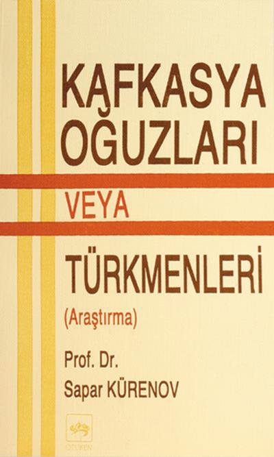 Kafkasya Oğuzları veya Türkmenleri (Araştırma) Çovdurlar / İgdirler / Söyüncacılar