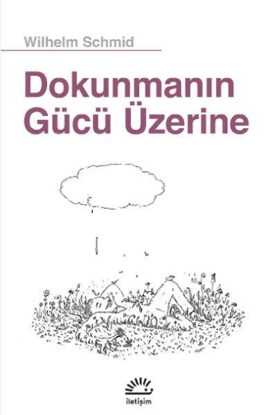 Dokunmanın Gücü Üzerine