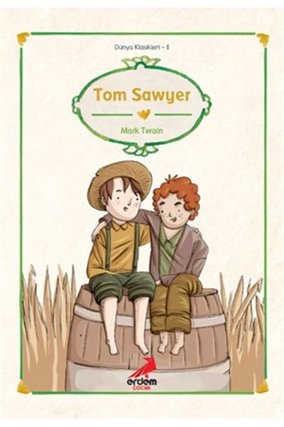 Dünya Çocuk Klasikleri - Tom Sawyer