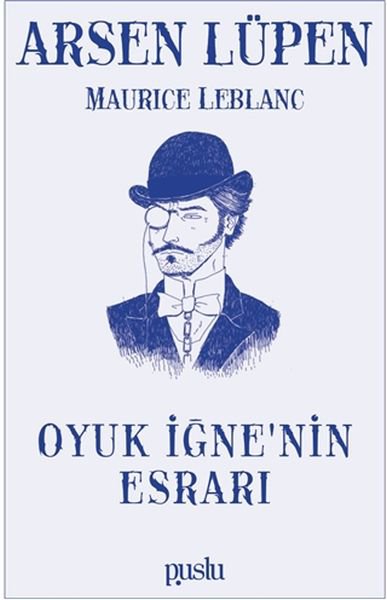 Oyuk İğne’nin Esrarı - Arsen Lüpen