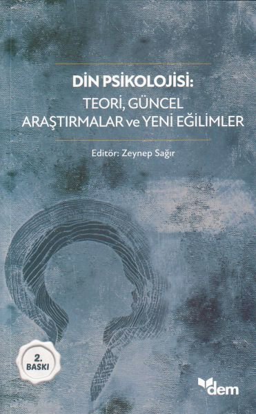 Din Psikolojisi - Teori, Güncel Araştırmalar ve Yeni Eğilimler