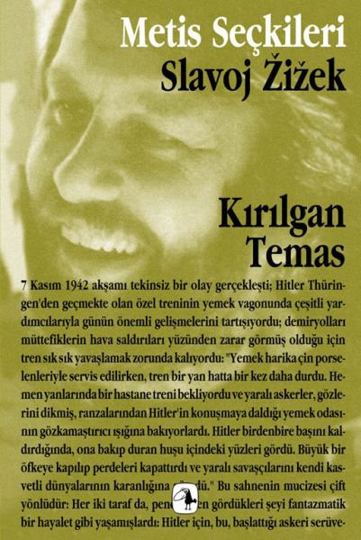 Kırılgan Temas: Slavoj Zizek'ten Seçme Yazılar