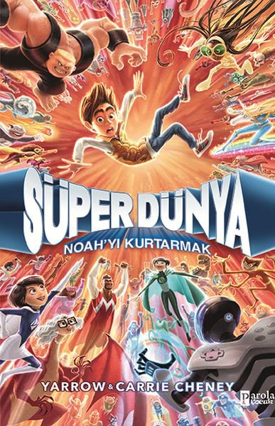 Süper Dünya: Noah’Yı Kurtarmak