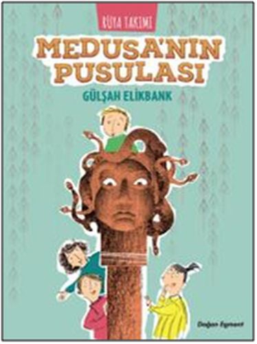 Rüya Takımı - Medusa'nın Pusulası