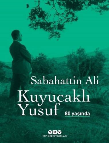 Kuyucaklı Yusuf 80 Yaşında (Ciltli)