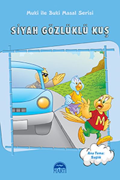 Muki ile Puki Masal Serisi - Siyah Gözlüklü Kuş