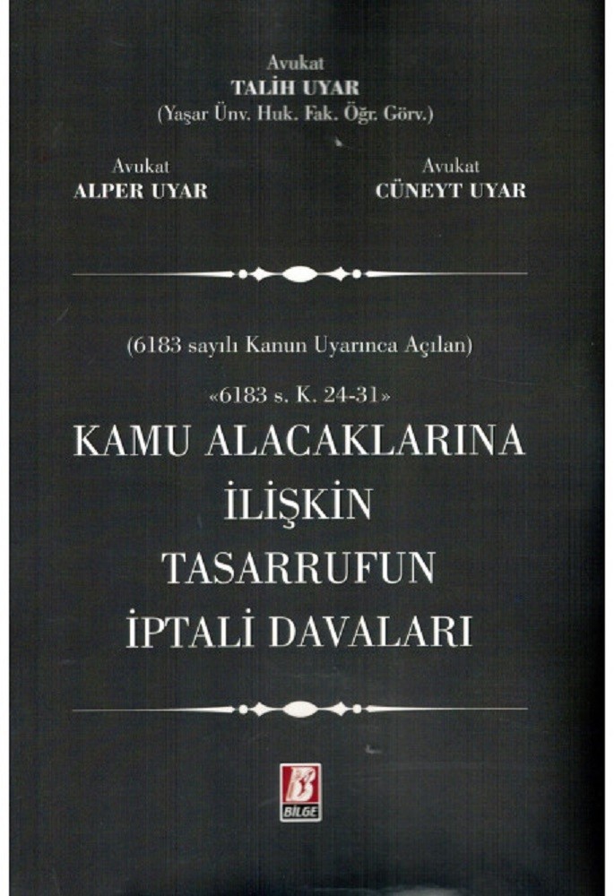 Kamu Alacaklarına İlişkin Tasarrufun İptali Davaları / 6183 Sayılı Kanun Uyarınca Açılan