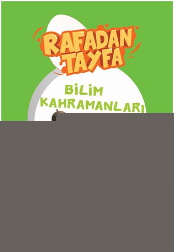 Rafadan Tayfa - Bilim Kahramanları