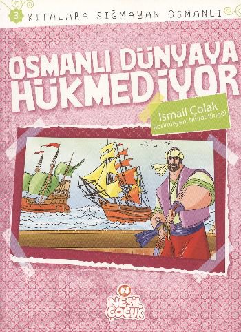 Osmanlı Dünyaya Hükmediyor / Kıtalara Sığmayan Osmanlı-3