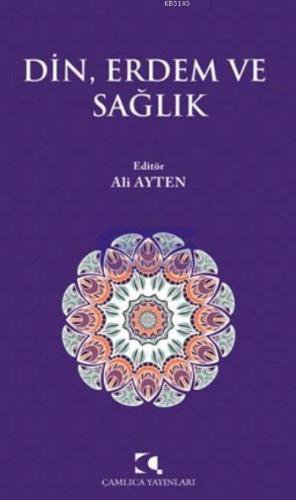 Din, Erdem ve Sağlık