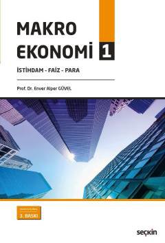 Makro Ekonomi – 1<br /> İstihdam – Faiz – Para