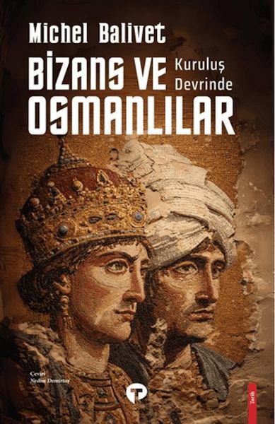 Kuruluş Devrinde Bizans ve Osmanlılar