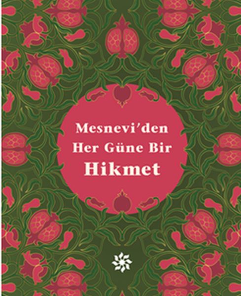 Mesnevi'den Her Güne Bir Hikmet