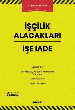 İşçilik Alacakları – İşe İade