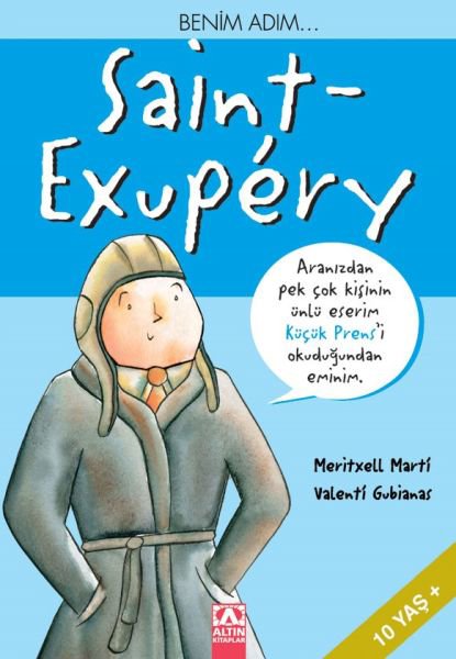 Küçük Prens - Benim Adım Saint Exupery