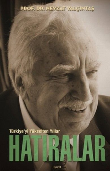 Türkiye’yi Yükselten Yıllar - Hatıralar (Ciltli Kutulu)