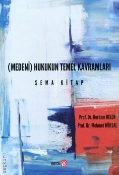 Medeni Hukukun Temel Kavramları