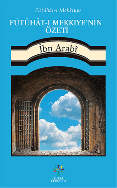 Fütuhat-ı Mekkiyyenin Özeti