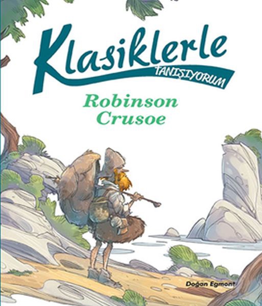 Klasiklerle Tanışıyorum - Robinson Crusoe