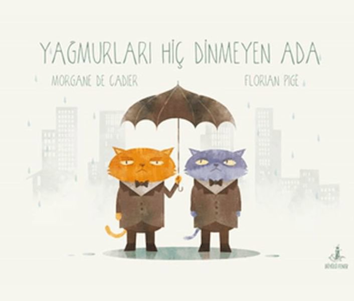 Yağmurları Hiç Dinmeyen Ada