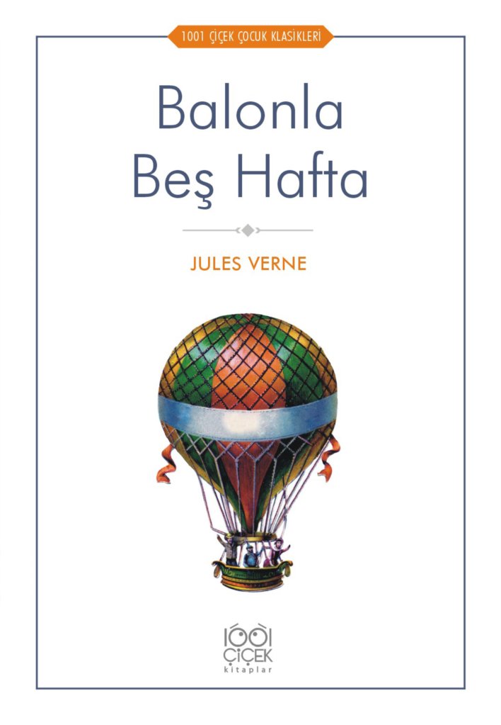 Balonla Beş Hafta - 1001 Çiçek Çocuk Klasikleri